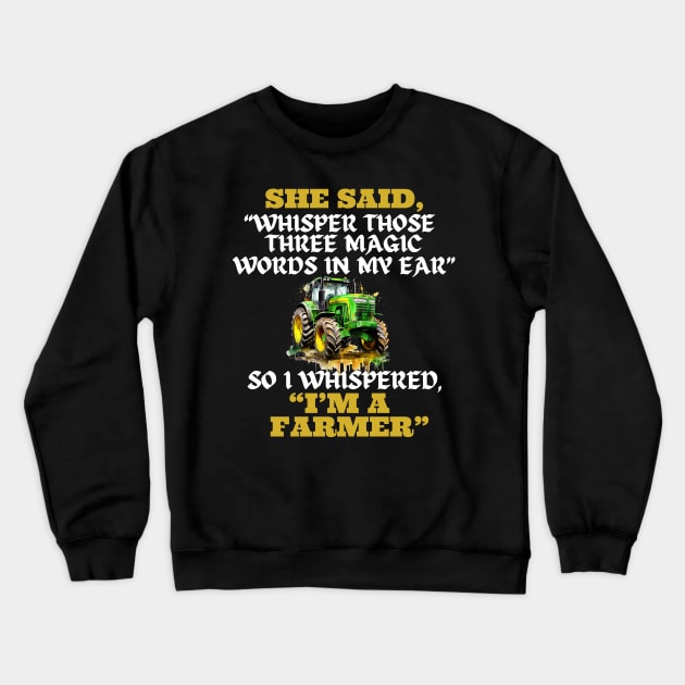 Farmer Shirt Funny Farmer Shirt Crewneck Sweatshirt by HoosierDaddy